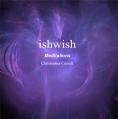ishwish - Meditations